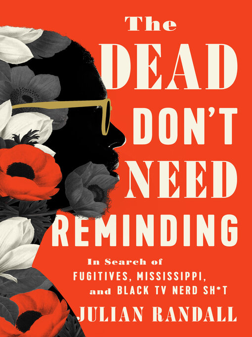 Title details for The Dead Don't Need Reminding by Julian Randall - Available